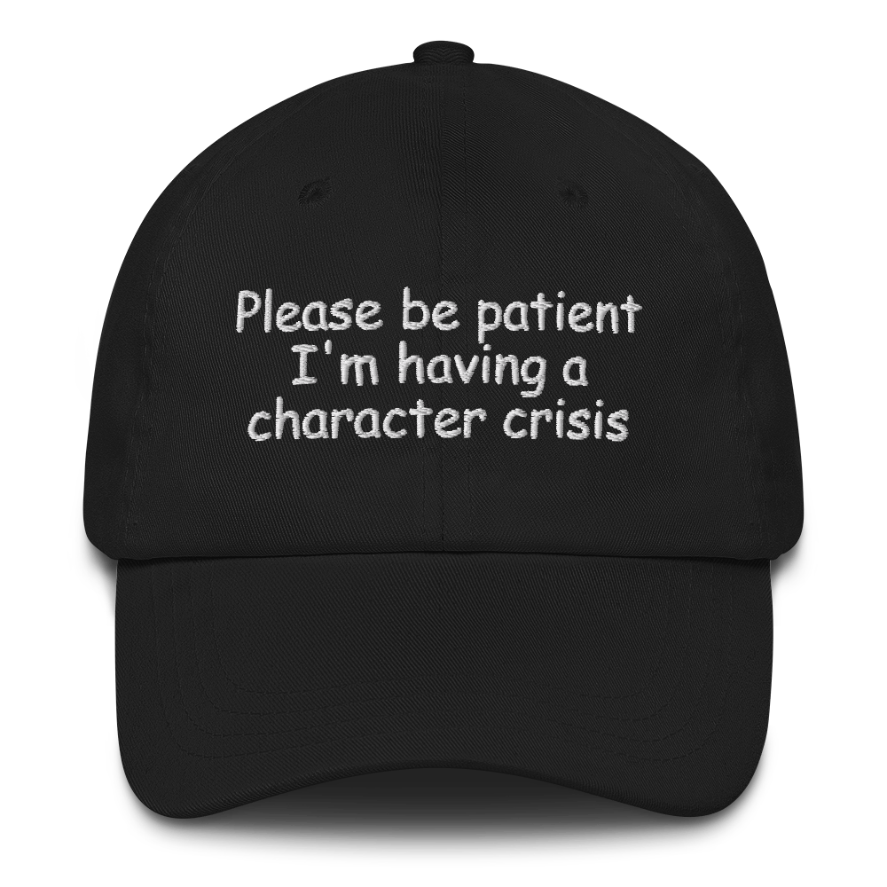 Please Be Patient Cap