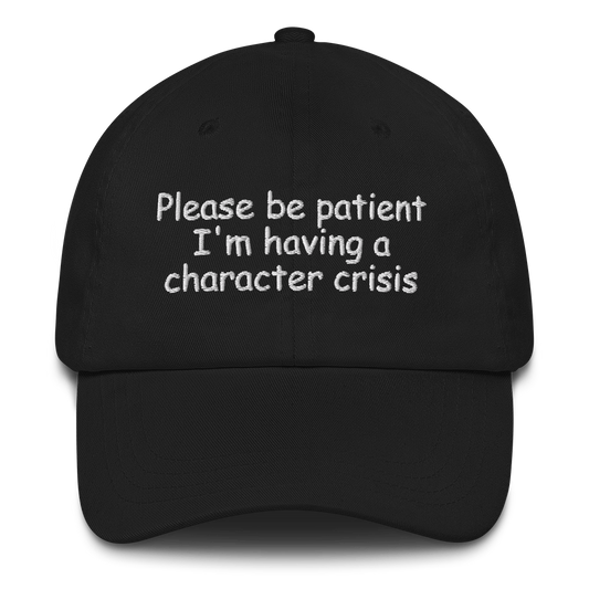 Please Be Patient Cap