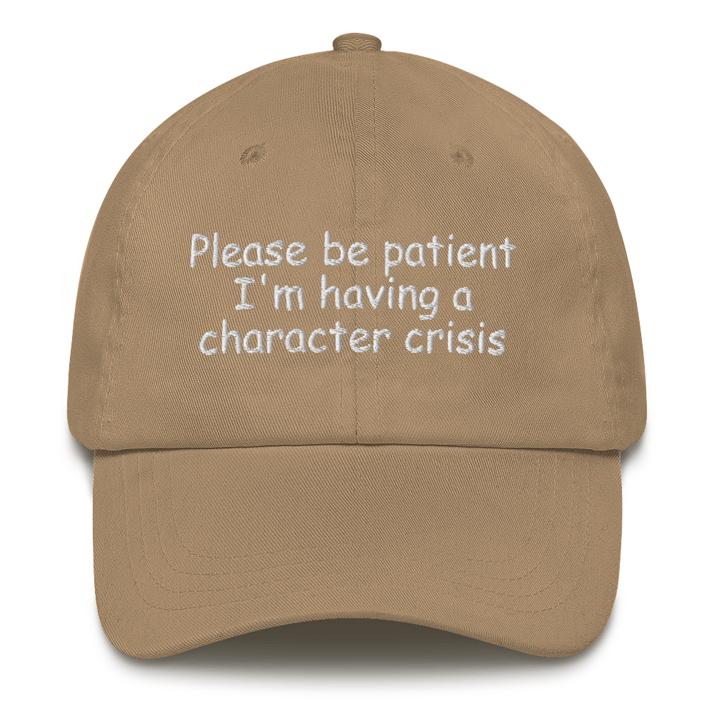 Please Be Patient Cap