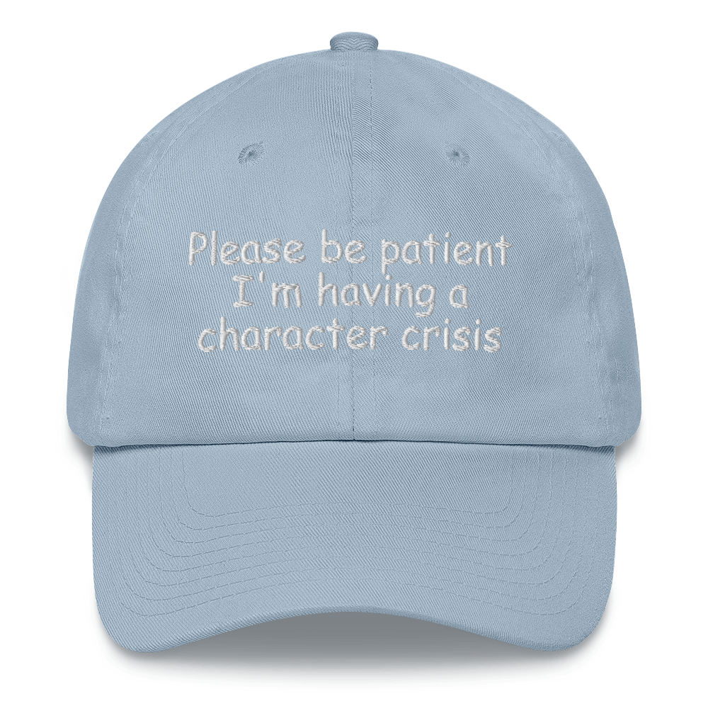 Please Be Patient Cap
