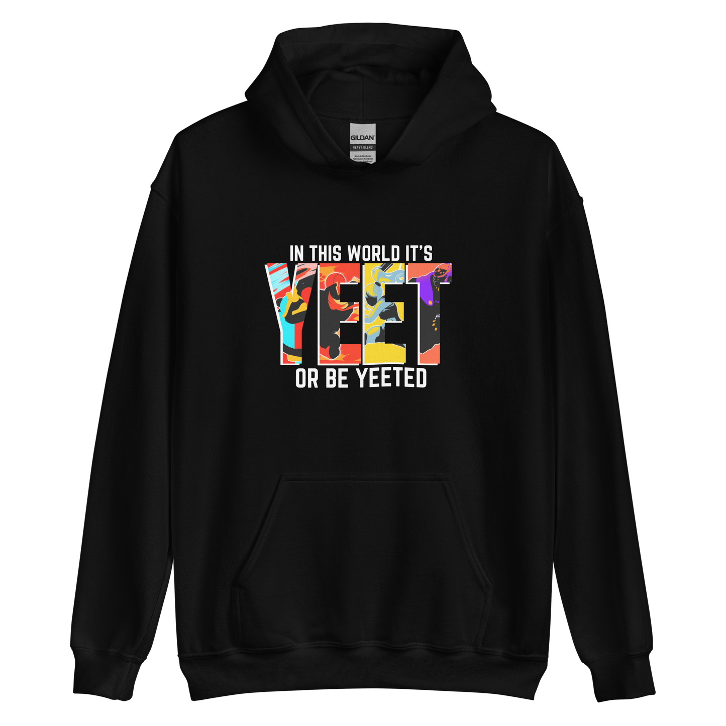 YEET or be YEETED Hoodie