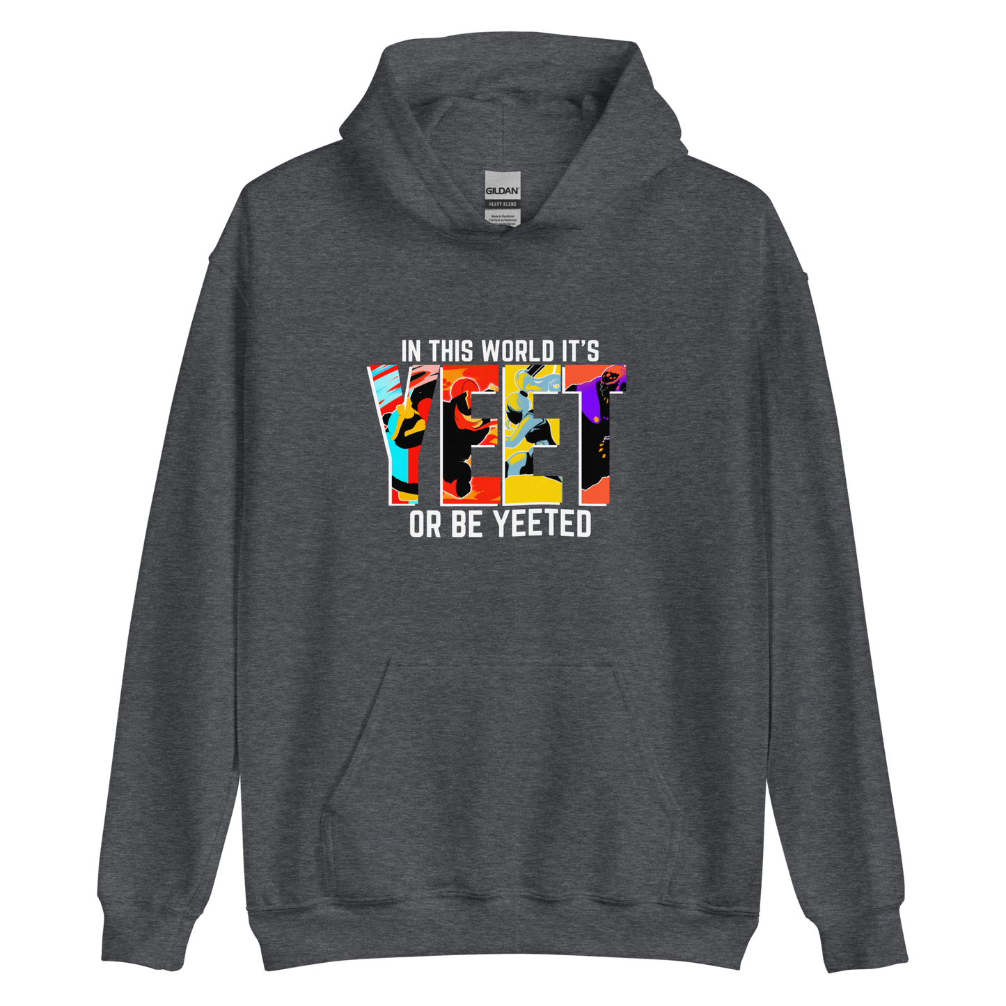 YEET or be YEETED Hoodie