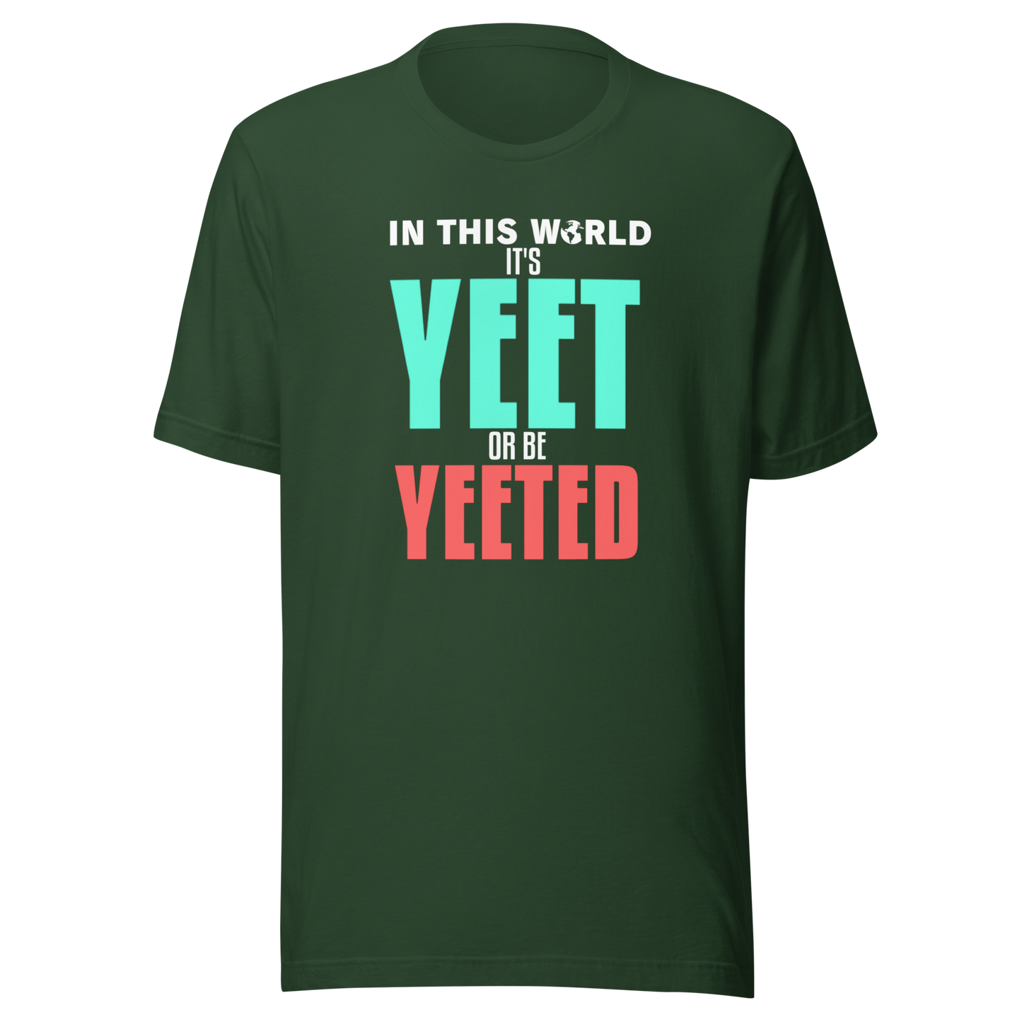 YEET or be YEETED T-Shirt