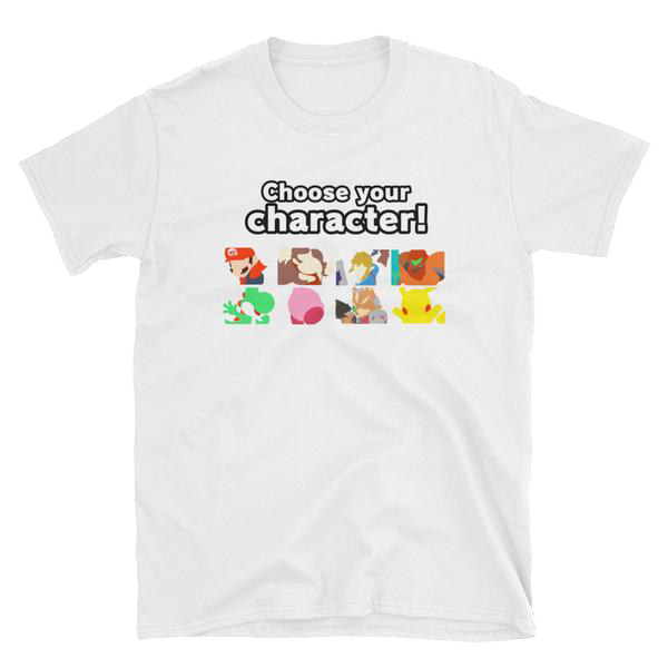 CHOOSE YOUR CHARACTER T-Shirt